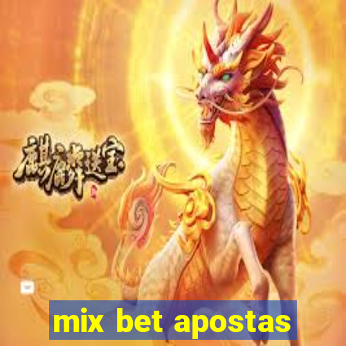 mix bet apostas